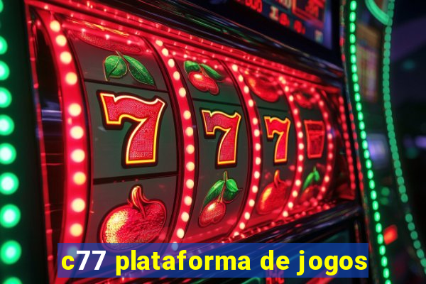 c77 plataforma de jogos